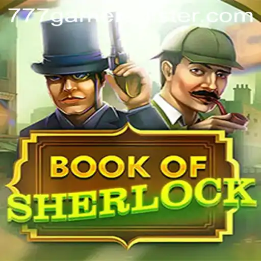 Unraveling the Mystery of BookOfSherlock in the World of 777Game