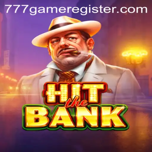 HitTheBank: A Thrilling Adventure in 777Game