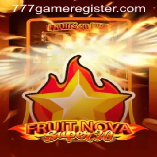 Discover FruitrNovaSupe30: A Classic Fusion in the World of 777Game